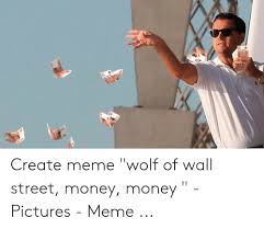 We did not find results for: 25 Best Memes About Meme Wolf Of Wall Street Meme Wolf Of Wall Street Memes
