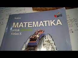 Matematika wajib 1b 2b 3b sma ma kelas x xi xii semester 2 kunci jawaban matematika peminatan. Matematika Peminatan Sukino Kelas X Sma Youtube