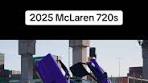 2025 McLaren 720S Overview and Features