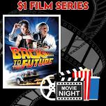 $1 FILM SERIES – “Back To The Future”