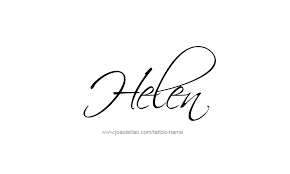 Helen Name Tattoo Designs Name Tattoos Name Tattoo Tattoo Designs