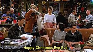 In order to avoid the christmas eve rush, everybody does their last minute christmas shopping on christmas eve eve, the result being. F R I E N D S Happy Christmas Eve Eve Facebook