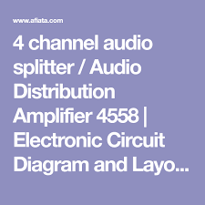 Today we going to learn about microphone circuit diagram with pcb layout. 4 Channel Audio Splitter Audio Distribution Amplifier 4558 Electronic Circuit Diagram And Layout 4 Channel Amplifier Electronics Circuit Diagram