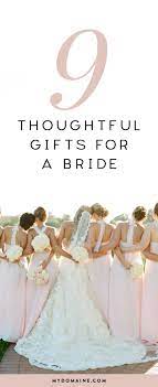 Wishing you the very best of everything anyway. So Your Best Friend Is Getting Married Here S What To Gift Them Best Friend Wedding Gifts Wedding Gifts For Friends Friends Bridal