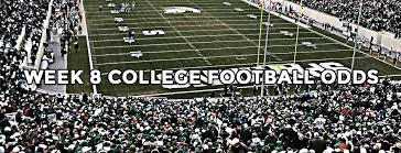 Our team of football betting experts have a great deal of experience at this job. Week 8 College Football Lines Spreads Totals Betting Previews