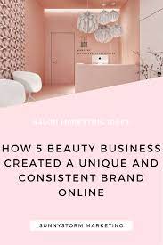 How 5 Beauty Salons Have Created A Unique Consistent Brand Online Salon Marketing Salon Retail Salon Decor