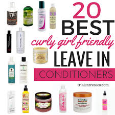 20 Best Curly Girl Friendly Leave In Conditioners Natural Hair Styles Curly Hair Styles Naturally Curly Hair Styles