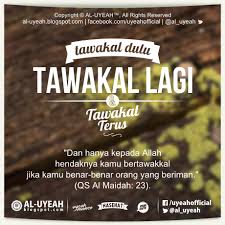 Pada tingkatan ini, tawakal adalah kepasrahan total kepada allah manfaat dari tawakal  dalam riwayat islam, tawakal sudah di junjung tinggi sebagai tanda yang jelas dari seorang yang beriman. Tawakal Itu Adalah Iman Motivasi Allah