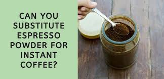 When you buy through links on our site, we may earn an affiliate commission at no additional cost to you. Can You Substitute Espresso Powder For Instant Coffee Answered