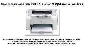 Since hp printer driver is intended to provide accurate driver detection for a wide array of printer models, it comes in a larger than standard size for this type of system management apps. How To Download And Install Hp Laserjet P1005 Driver Windows 10 8 1 8 7 Vista Xp Youtube