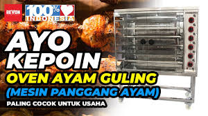 Mau membuat ayam panggang, ayam bakar, sate, steak, atau barbeque, tapi nggak tahu harus pakai panggangan yang mana? Oven Ayam Guling Mesin Panggang Ayam Rotisserie Gas Mesin Ayam Guling Stainless Asli Indonesia Youtube