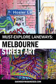 Must Explore Melbourne Street Art Laneways In 2020 Melbourne Street Street Art Melbourne