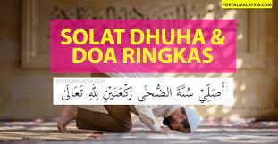 Waktu sholat dhuha mulai jam berapa dan sampai jam berapa? Solat Dhuha Doa Ringkas Panduan Lengkap