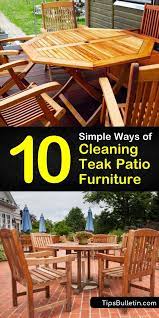 10 Simple Ways Of Cleaning Teak Patio Furniture Kleine Gartenmobel Teak Terassenideen