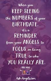 When You Keep Seeing The Numbers Of Your Birthdate It S A Reminder From Your Angels To Focus On Being True To Who You Angel Numbers Name Astrology Numerology