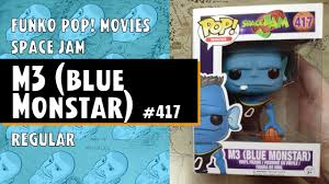 Blanko is a major antagonist in space jam. Funko Pop Movies Space Jam M3 Blue Monstar 417 Just One Pop Showcase Youtube
