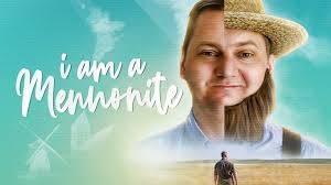 Watch I Am a Mennonite