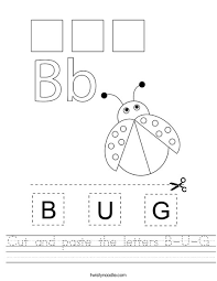 Well you're in luck, because here they come. Cut And Paste The Letters B U G Worksheet Twisty Noodle