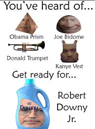 1200 x 630 jpeg 43 кб. You Ve Heard Of Obama Prism Joe Bidome Donald Trumpet Kanye Vest Get Ready For Robert Downy Jr Ifunny