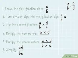 Keep the first fraction the same, change the division sign to multiplication, flip the second fraction over, then solve it the same way as a multiplication problem, by multiplying the numerators and. How To Divide Fractions By Fractions 12 Steps With Pictures