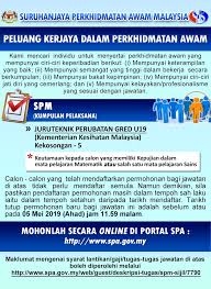 Erti kata lain, jika anda mahu bekerja di dalam sektor kerajaan, anda mestilah memohon pekerjaan tersebut melalui portal rasmi spa sahaja. Iklan Suruhanjaya Perkhidmatan Awam Malaysia Spa Facebook