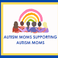 Autism Moms Supporting Autism Moms Monthly Meeting event image