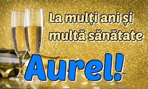 Prezentatoarea emisiunii te vreau langa mine aurel moldoveanu a debutat in cenaclul flacara. La MulÈ›i Ani MultÄƒ SÄƒnÄƒtate Aurel Felicitari De La Multi Ani Cu Numele Aurel Felicitaricunume Com