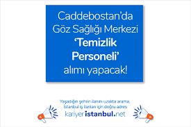 Kadikoy De Goz Hastanesi Temizlik Elemani Alacak