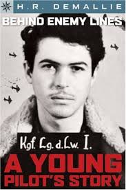Behind Enemy Lines: The Story of a Young Pilot (Sterling Point Books)
