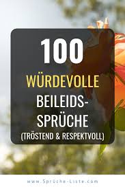 100 Wurdevolle Beileidsspruche In 2020 Beileid Spruche Beileid Beileid Schreiben
