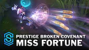 Prestige Broken Covenant Miss Fortune Skin Spotlight - Pre-Release - PBE  Preview - League of Legends - YouTube