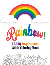 Print the rainbow rangers for free on our website. Buy Rainbow Lgbtq Inspirational Adult Coloring Book Coloring Pages For Relaxation Adult Coloring Book With Fun Inspirational Quotes Creative Art Perforated Paper That Resists Bleed Through Book Online At Low