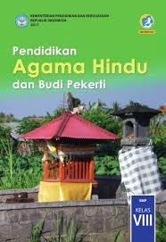 Latihan ulangan akhir semester ganjil agama hindu tahun 2017 2018. Pendidikan Agama Hindu Dan Budi Pekerti Smp Kelas Viii Kurikulum 2013 Edisi Revisi 2017 Buku Sekolah Elektronik Bse