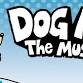 Dog Man - The Musical