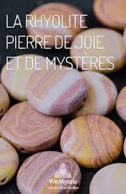 La Rhyolite Pierre De Joie Et De Mysteres Wemystic France Pierre Precieuse Pierre Pierre Lithotherapie