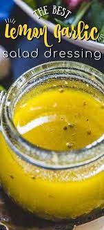 Lemon Garlic Salad Dressing Garlic Salad Dressing Lemon Garlic Salad Dressing Recipe Lemon Salad Dressings