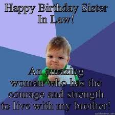 happy birthday funny sister in law birthday quotes funny sister in law birthday happy birthday sister funny