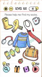 Nah itulah tadi semua kunci jawaban game brain out terlengkap dari level 1 sampai dengan level 221. Brain Test Level 102 Please Help Me Find My Socks Answer Daze Puzzle