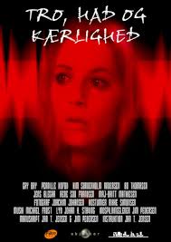 Tro, had og kærlighed (TV Movie 2004)