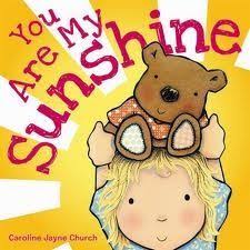 You Are My Sunshine Sunshine Books Baby Storytime You Are My Sunshine