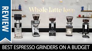 In this review i'll guide you to some of the best bean grinders on the market. Top 5 Best Espresso Grinders Under 500 Youtube