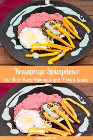 Knusprige Spiegeleier Mit Hummus Und Tahini Sauce Rezept In 2020 Spiegeleier Hummus Tahini
