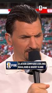 Zlatan explains the differences between strikers Erling Haaland and Harry Kane