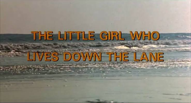 The Little Girl Who Lives Down the Lane (1976) – Random Movie Musings