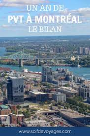 Un An De Pvt A Montreal Le Bilan Photos Voyages Montreal Visiter Ottawa