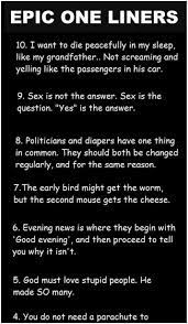 Epic One Liners In 2021 Epic One Liners One Liner Jokes Funny One Liners