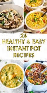 26 Healthy Instant Pot Recipes For Vegetarians In 2020 Healthy Instant Pot Recipes Easy Healthy Recipes Instant Pot Pasta Recipe