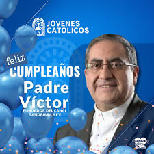 Hoy estamos de fiesta!🥳 🎉 Festejamos un año más de vida del Fundador del  canal @nande.jara el Padre Víctor Luis Cabañas 🤩 Que tu cumpleaños esté  lleno de alegría y bendiciones, esperamos