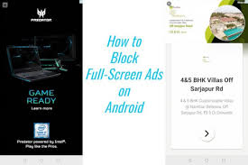 Every time i turn on my phone, an ad pops up. How To Block Full Screen Ads On Your Android Phone