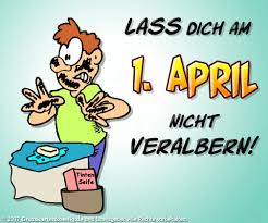 April werden die leute in den april geschickt. April April Gb Pics Gb Bilder Gastebuchbilder Facebook Bilder Jappy Bilder